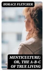 Cover von Menticulture; or, the A-B-C of True Living