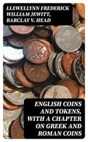 Cover von English Coins and Tokens, with a Chapter on Greek and Roman Coins