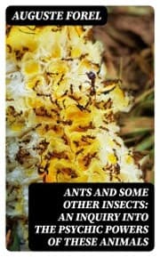 Cover von Ants and Some Other Insects: An Inquiry Into the Psychic Powers of These Animals