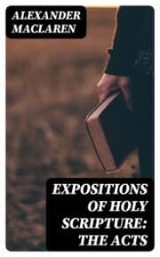 Cover von Expositions of Holy Scripture: the Acts