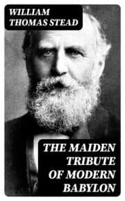 Cover von The Maiden Tribute of Modern Babylon