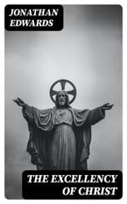 Cover von The Excellency of Christ
