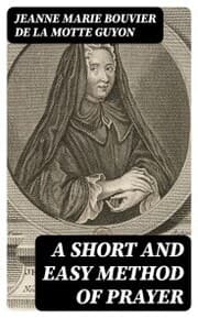 Cover von A Short And Easy Method of Prayer