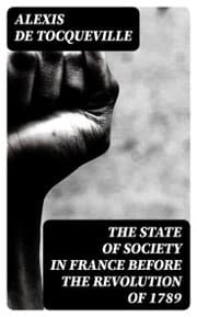 Cover von The State of Society in France Before the Revolution of 1789