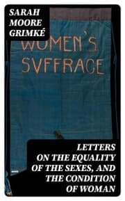 Cover von Letters on the Equality of the Sexes, and the Condition of Woman