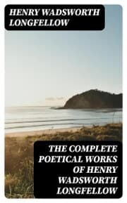 Cover von The Complete Poetical Works of Henry Wadsworth Longfellow