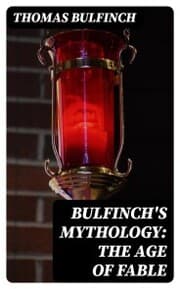 Cover von Bulfinch's Mythology: The Age of Fable