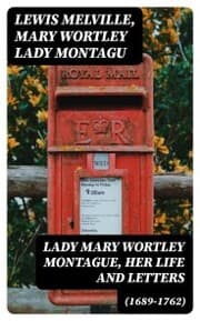 Cover von Lady Mary Wortley Montague, Her Life and Letters (1689-1762)