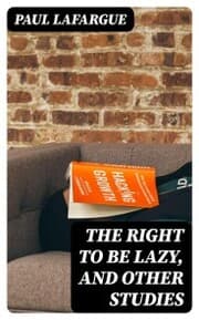 Cover von The Right to Be Lazy, and Other Studies