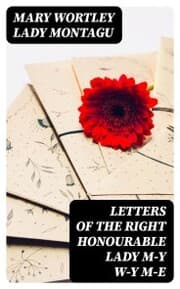 Cover von Letters of the Right Honourable Lady M-y W-y M-e