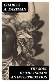 Cover von The Soul of the Indian: An Interpretation