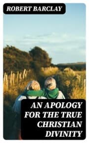 Cover von An Apology for the True Christian Divinity