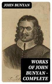 Cover von Works of John Bunyan - Complete