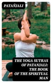 Cover von The Yoga Sutras of Patanjali: The Book of the Spiritual Man