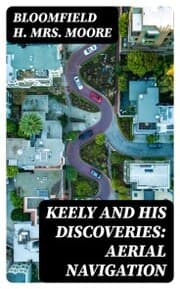 Cover von Keely and His Discoveries: Aerial Navigation