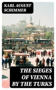 Cover von The Sieges of Vienna by the Turks