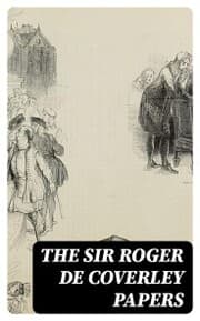 Cover von The Sir Roger de Coverley Papers