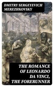 Cover von The Romance of Leonardo da Vinci, the Forerunner