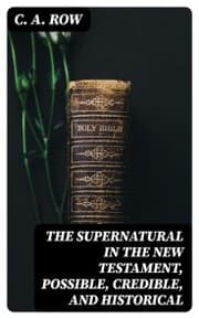 Cover von The Supernatural in the New Testament, Possible, Credible, and Historical