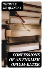Cover von Confessions of an English Opium-Eater