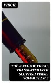 Cover von The Æneid of Virgil Translated Into Scottish Verse. Volumes 1 & 2