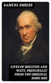 Cover von Lives of Boulton and Watt. Principally from the Original Soho Mss