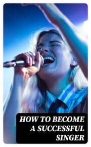Cover von How to Become a Successful Singer