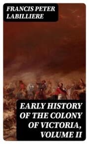 Cover von Early History of the Colony of Victoria, Volume II