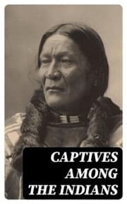 Cover von Captives Among the Indians