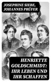 Cover von Henriette Goldschmidt: Ihr Leben und ihr Schaffen