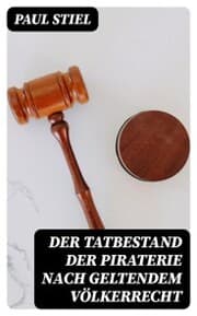 Cover von Der Tatbestand der Piraterie nach geltendem Völkerrecht