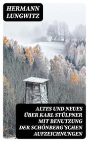 Cover von Altes und Neues über Karl Stülpner mit Benutzung der Schönberg'schen Aufzeichnungen