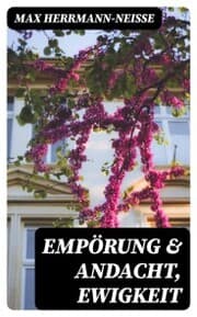 Cover von Empörung & Andacht, Ewigkeit