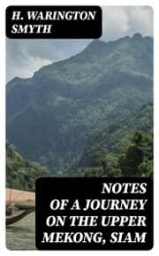 Cover von Notes of a Journey on the Upper Mekong, Siam