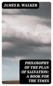 Cover von Philosophy of the Plan of Salvation: A Book for the Times