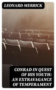 Cover von Conrad in Quest of His Youth: An Extravagance of Temperament