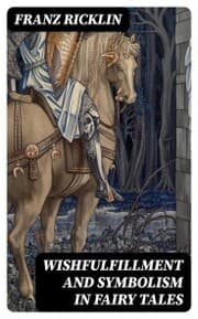 Cover von Wishfulfillment and Symbolism in Fairy Tales