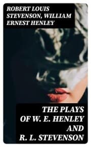 Cover von The Plays of W. E. Henley and R. L. Stevenson