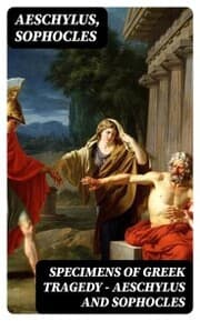 Cover von Specimens of Greek Tragedy - Aeschylus and Sophocles