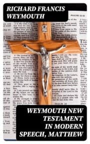 Cover von Weymouth New Testament in Modern Speech, Matthew