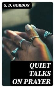 Cover von Quiet Talks on Prayer