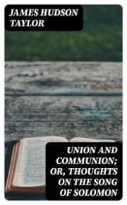 Cover von Union and Communion; or, Thoughts on the Song of Solomon