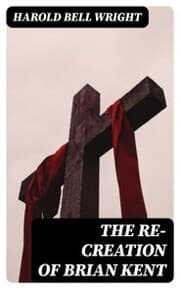 Cover von The Re-Creation of Brian Kent