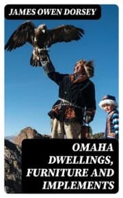 Cover von Omaha Dwellings, Furniture and Implements