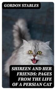 Cover von Shireen and her Friends: Pages from the Life of a Persian Cat