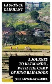 Cover von A Journey to Katmandu (the Capital of Napaul), with the Camp of Jung Bahadoor