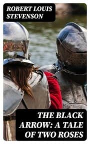 Cover von The Black Arrow: A Tale of Two Roses