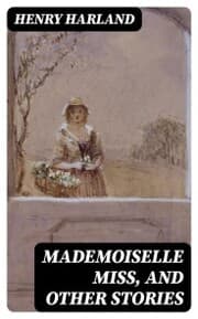 Cover von Mademoiselle Miss, and Other Stories