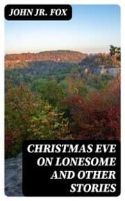 Cover von Christmas Eve on Lonesome and Other Stories