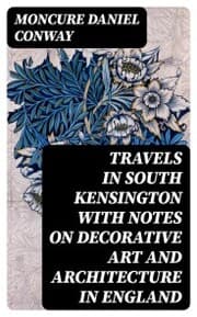 Cover von Travels in South Kensington with Notes on Decorative Art and Architecture in England